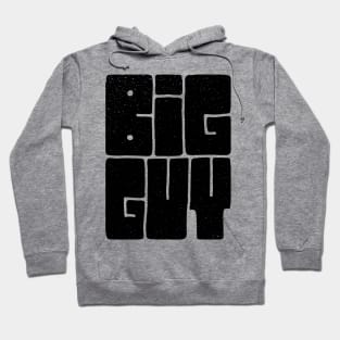 Big Guy Hoodie